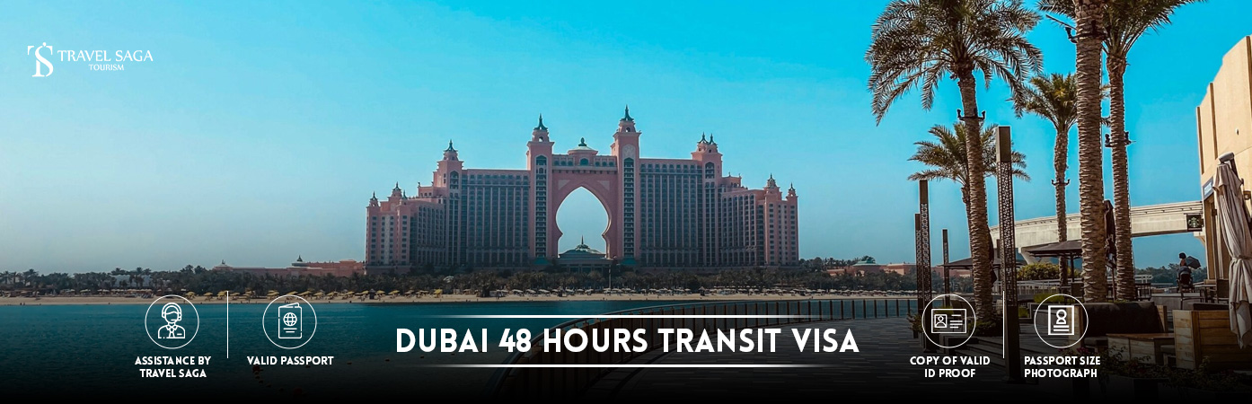 Dubai 48 hours transit visa | 48 hours transit visa Dubai BT banner by Travel Saga Tourism