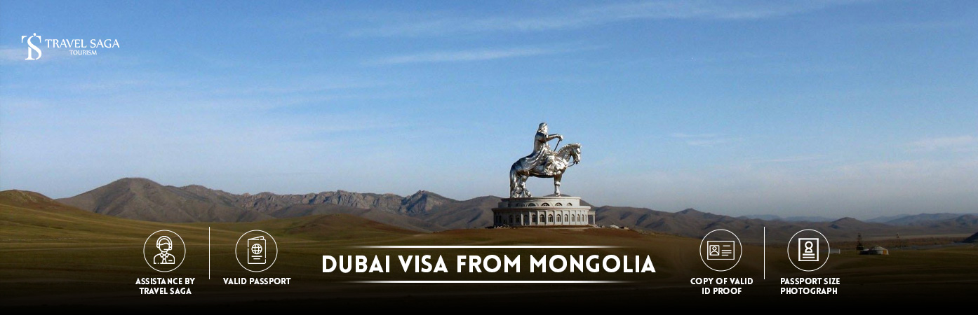Dubai visit Visa for Mongolia citizens | Dubai tourist Visa from Mongolia BT Banner by Travel Saga Tourism