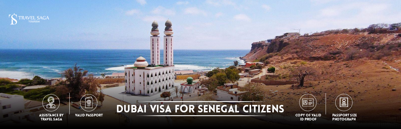 Dubai visa for Senegal citizens | Dubai visa from Senegal BT Banner by Travel Saga Tourism
