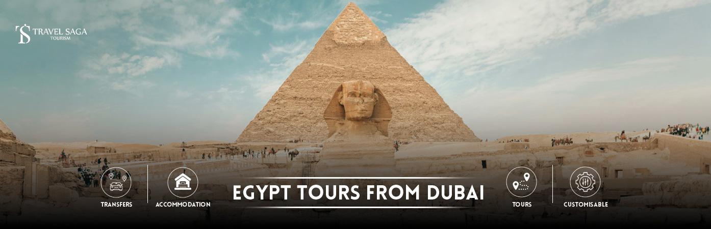 Egypt Tours from Dubai | Egypt holidays BT Banner by Travel Saga Tourism