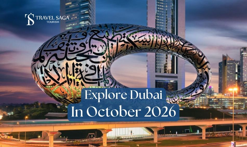 Explore Dubai in October Blog Banner by Travel Saga Tourism