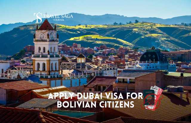Apply Dubai Visa for Bolivia Citizens