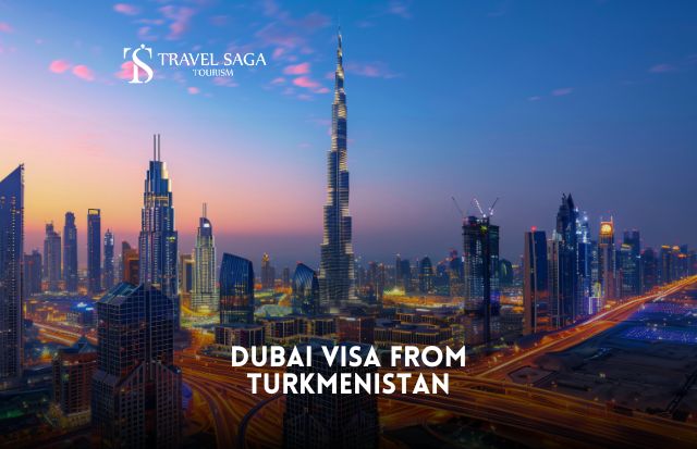 Dubai Visa from Turkmenistan
