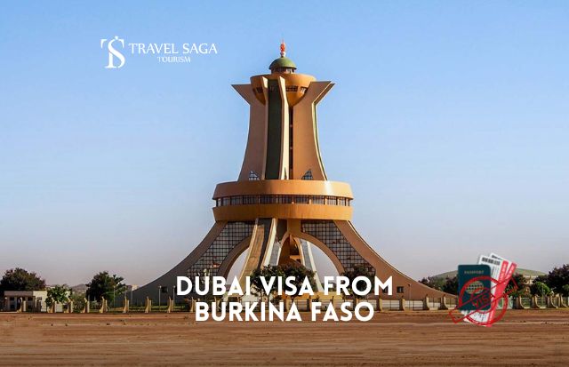 Dubai Visa For Burkina Faso Citizens