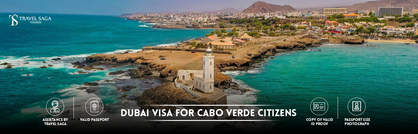 Dubai Visa for Cabo Verde Citizens | Dubai visit Visa for Cabo Verde BT Banner by Travel Saga Tourism