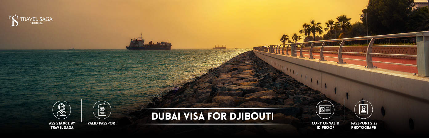 Dubai visit Visa for Djibouti citizens | Dubai tourist Visa for Djibouti citizens BT Banner by Travel Saga Tourism