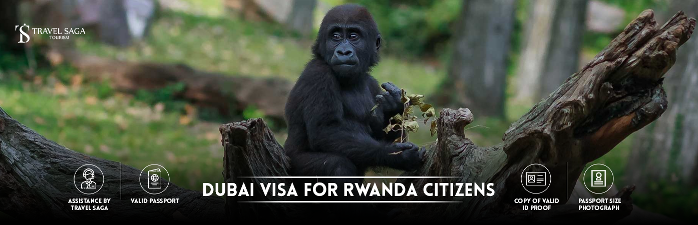 Dubai Visa for Rwanda Citizens | Dubai visit Visa for Rwanda Citizens BT Banner by Travel Saga Tourism