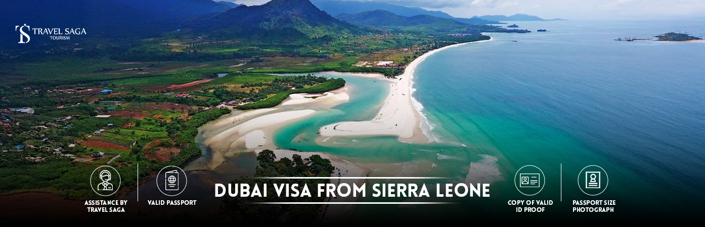 Dubai visit Visa for Sierra Leone citizens | Dubai tourist Visa from Sierra Leone BT Banner by Travel Saga Tourism
