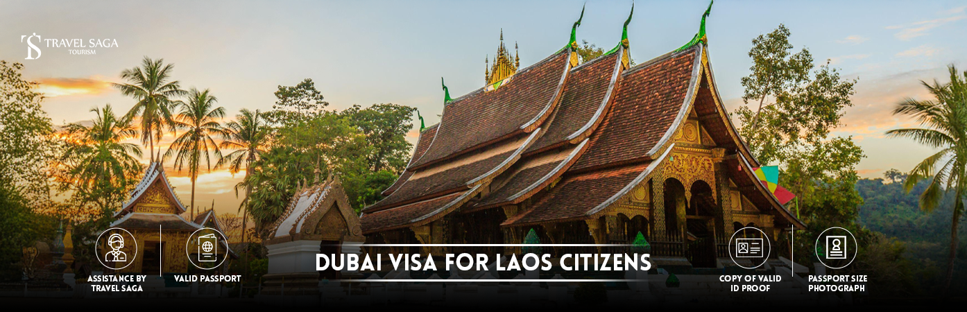 Dubai visa for Laos Citizens | Dubai tourist visa for Laos BT Banner by Travel Saga Tourism