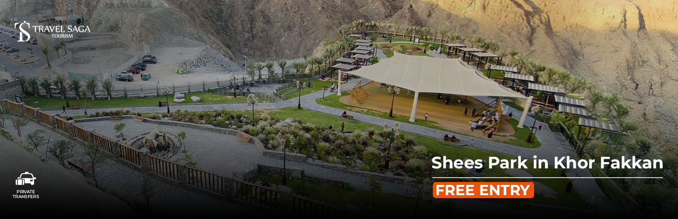 Shees Park in Khor Fakkan BT Banner by Travel Saga Tourism
