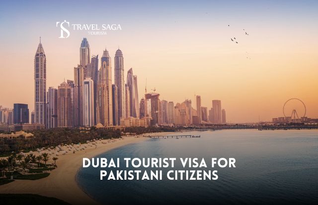 Dubai Tourist Visa For Pakistani Citizens