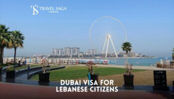 Dubai Visa for Lebanese Citizens