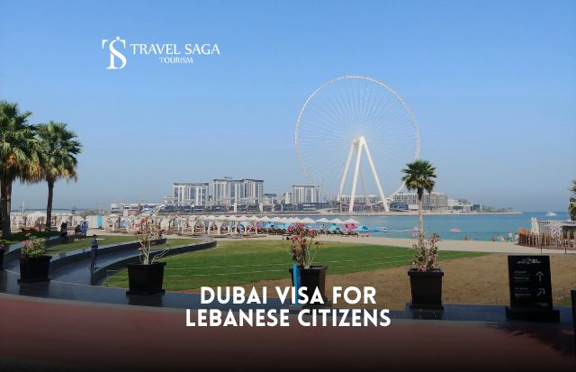 Dubai Visa for Lebanese Citizens
