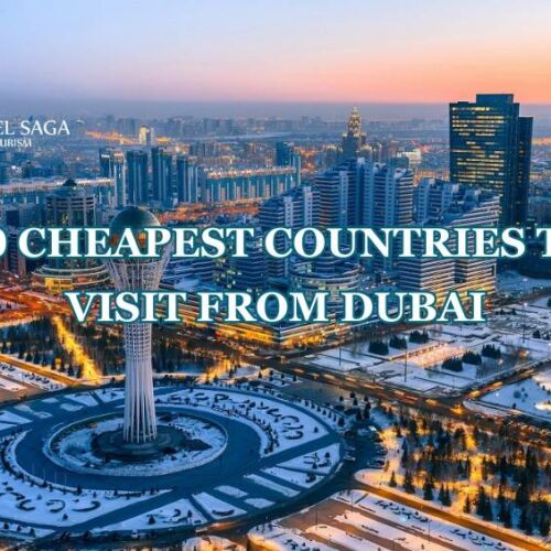 10 Cheapest Countries to Visit from Dubai Blog Banner Travel Saga Tourism