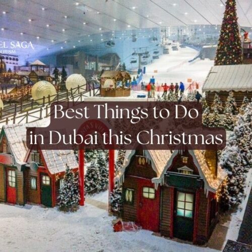 Best Things to Do in Dubai this Christmas Blog Banner by Travel Saga Tourism
