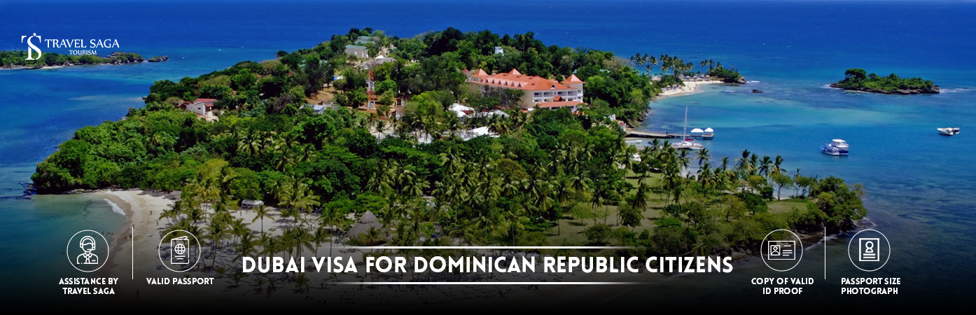 Dominican Republic Citizens | Dubai visit Visa For Dominican Republic Citizens BT Banner by Travel Saga Tourism