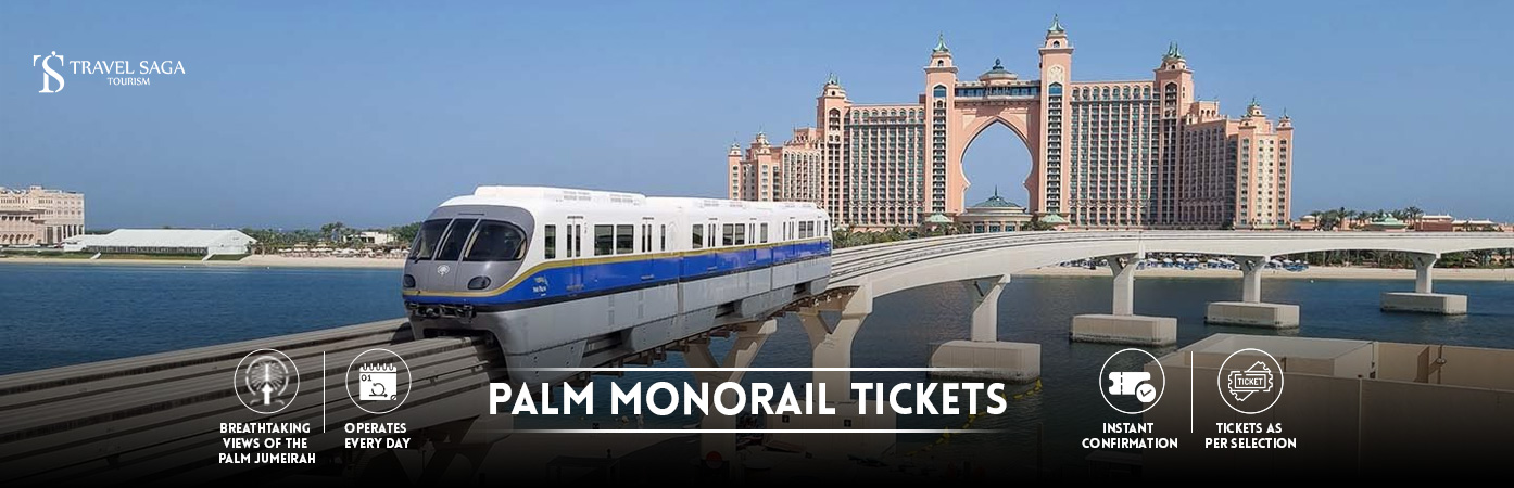 Palm Monorail Tickets | Palm Jumeirah Monorail BT banner by Travel Saga Tourism