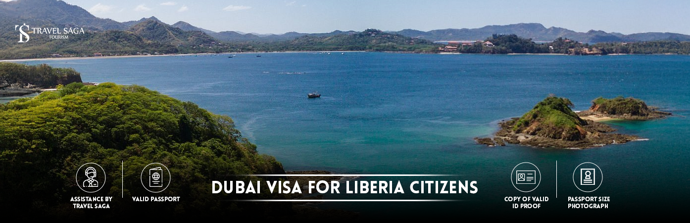 Dubai Visa for Liberia Passport Holder | Dubai visit Visa for Liberia citizens BT Banner by Travel Saga Tourism
