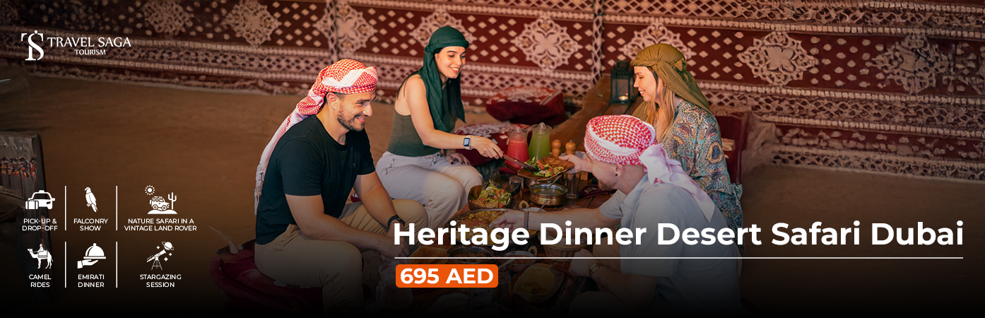 Book Heritage Dinner Desert Safari Dubai cultural night