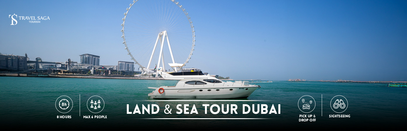 dubai tour by land and sea | Land and Sea Dubai BT Banner By Travel Saga Tourism