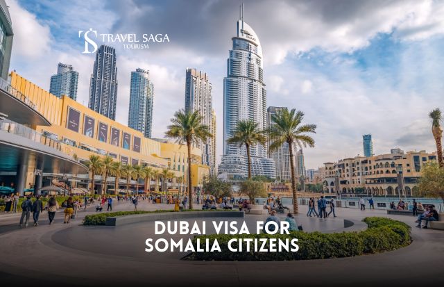 Dubai Visa for Somalia Citizens