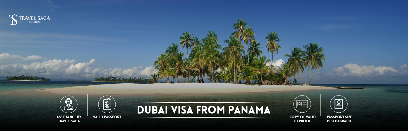 Dubai visit visa for Panama citizens | Dubai tourist visa from Panama BT Banner by Travel Saga Tourism