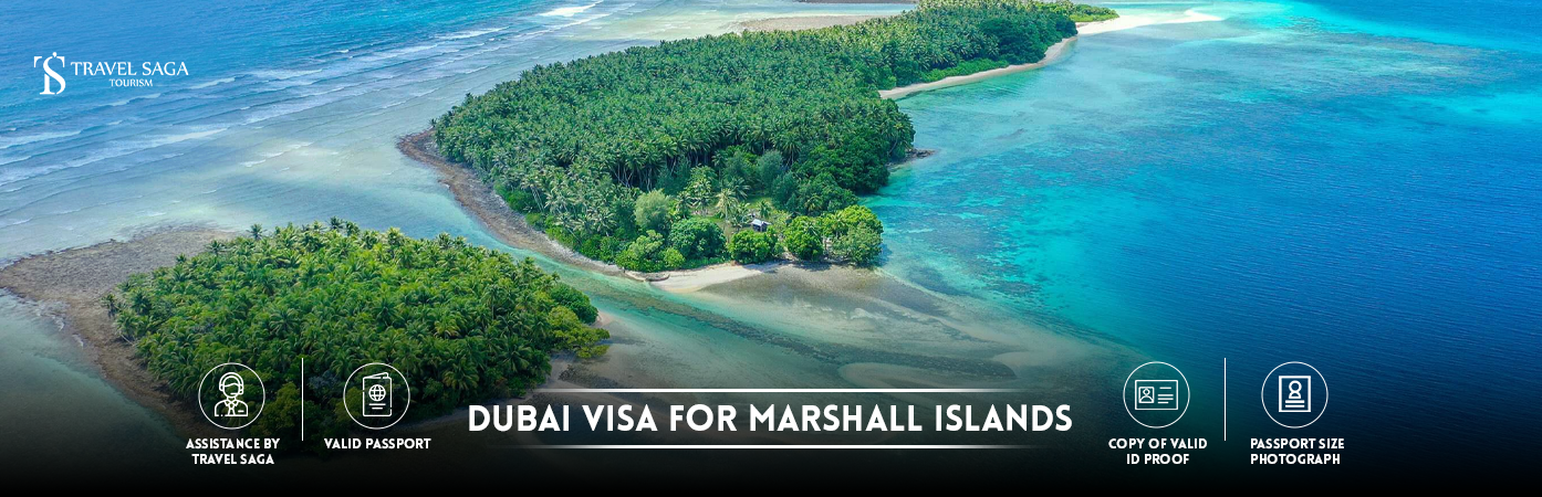 Dubai Visa for Marshall Islands | Dubai visit Visa for Marshall Islands BT Banner by Travel Saga Tourism