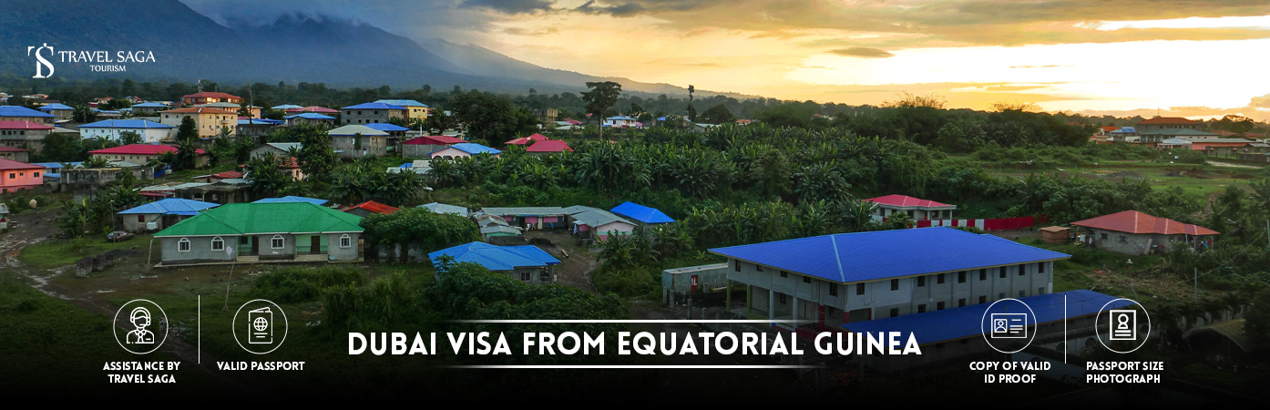 Dubai Visa from Equatorial Guinea | Dubai visit Visa for Equatorial Guinea citizens BT Banner by Travel Saga Tourism