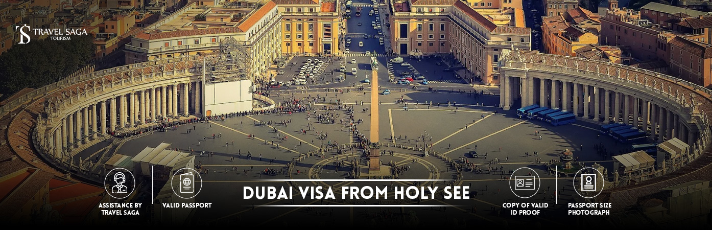 Dubai Visa from Holy See | Dubai visit Visa for Holy See citizens BT Banner by Travel Saga Tourism