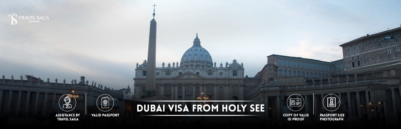 Dubai visit Visa for Holy See citizens | Dubai tourist Visa from Holy See BT Banner by Travel Saga Tourism