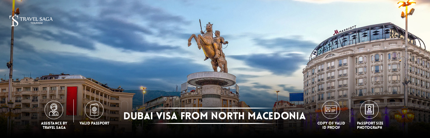 Dubai Visa from North Macedonia | Dubai visit Visa for North Macedonia citizens BT Banner by Travel Saga Tourism
