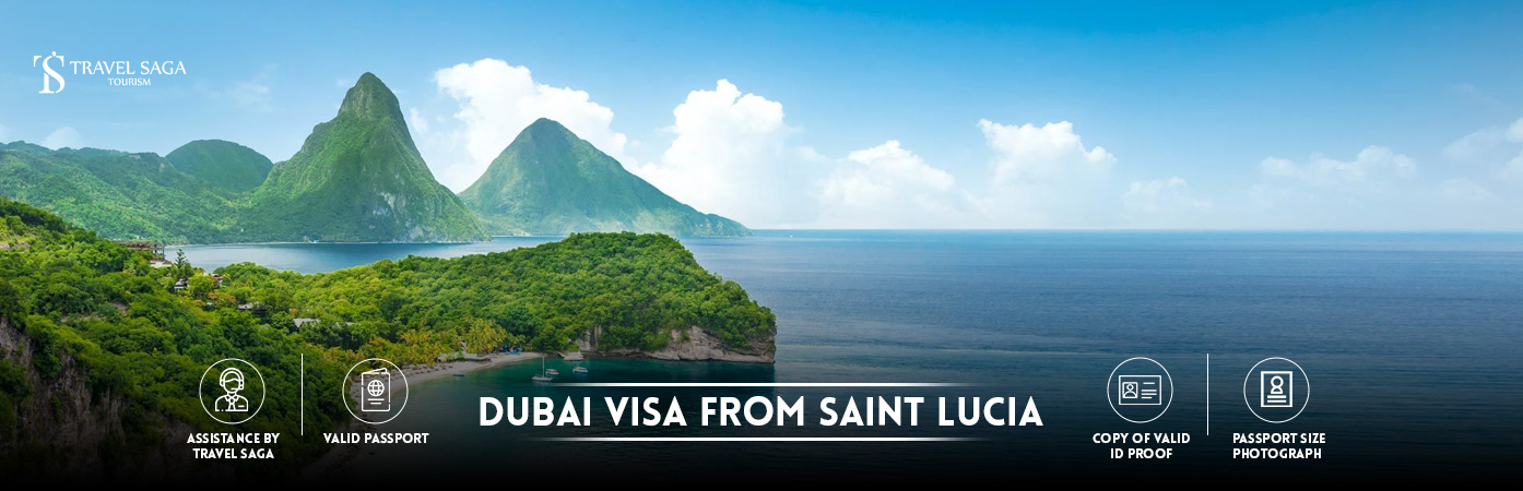 Dubai Visa from Saint Lucia | Dubai visit Visa for Saint Lucia citizens BT Banner by Travel Saga Tourism
