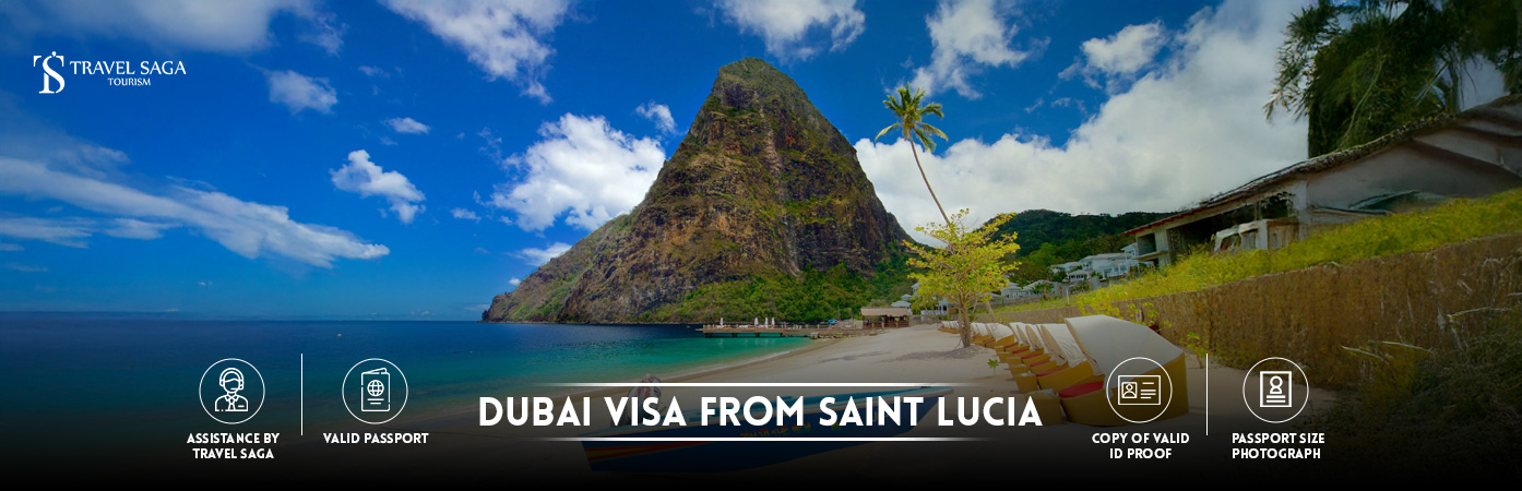 Dubai visit Visa for Saint Lucia citizens | Dubai tourist Visa from Saint Lucia BT Banner by Travel Saga Tourism