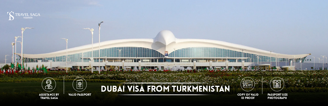 Dubai Visa From Turkmenistan | Dubai tourist Visa From Turkmenistan BT Banner by Travel Saga Tourism