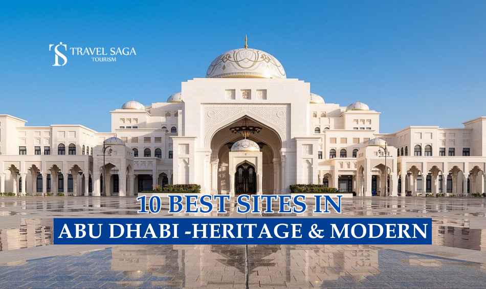 Heritage & Modern Abu Dhabi blog banner by Travel Saga Tourism