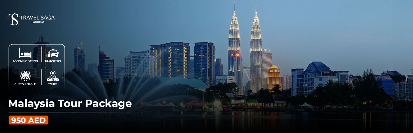 Malaysia tour package from UAE BT Banner by Travel Saga Tourism