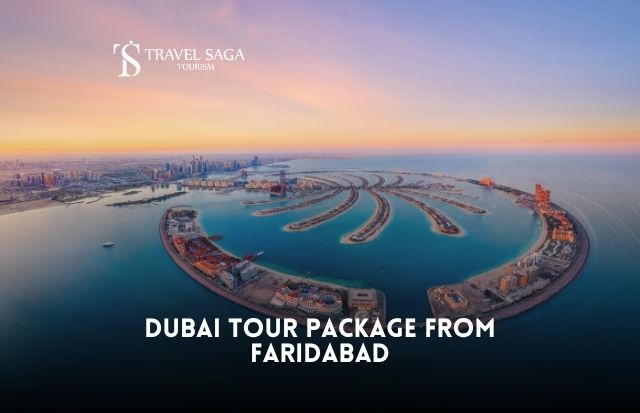 Dubai Tour Package From Faridabad