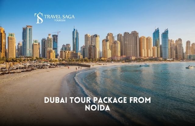 Dubai Tour Package From Noida 