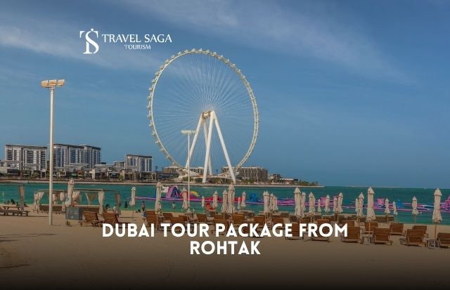 Dubai Tour Package from Rohtak