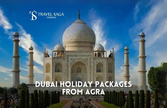 Dubai Tour Package from Agra