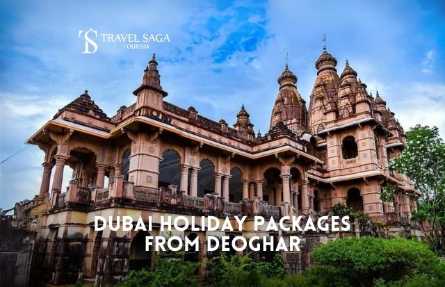 Dubai tour package from Deoghar