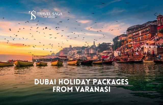 Dubai Tour Package from Varanasi