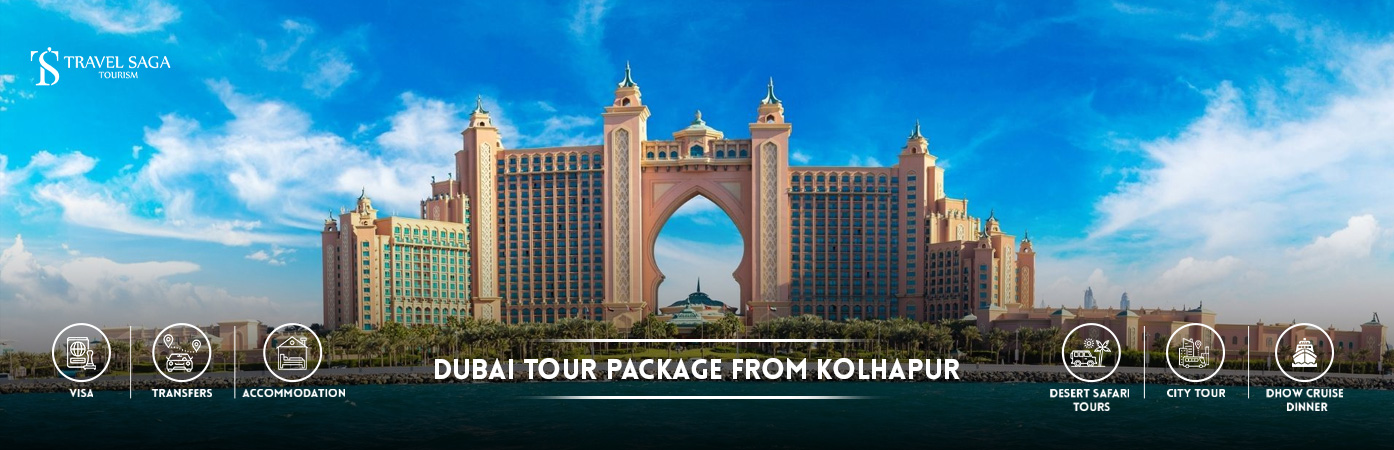 Dubai tour package from Kolhapur | Kolhapur to dubai tour package BT Banner by Travel Saga Tourism