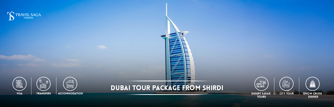 Dubai Tour Package from Shirdi | Dubai Package from Shirdi BT Banner by Travel Saga Tourism