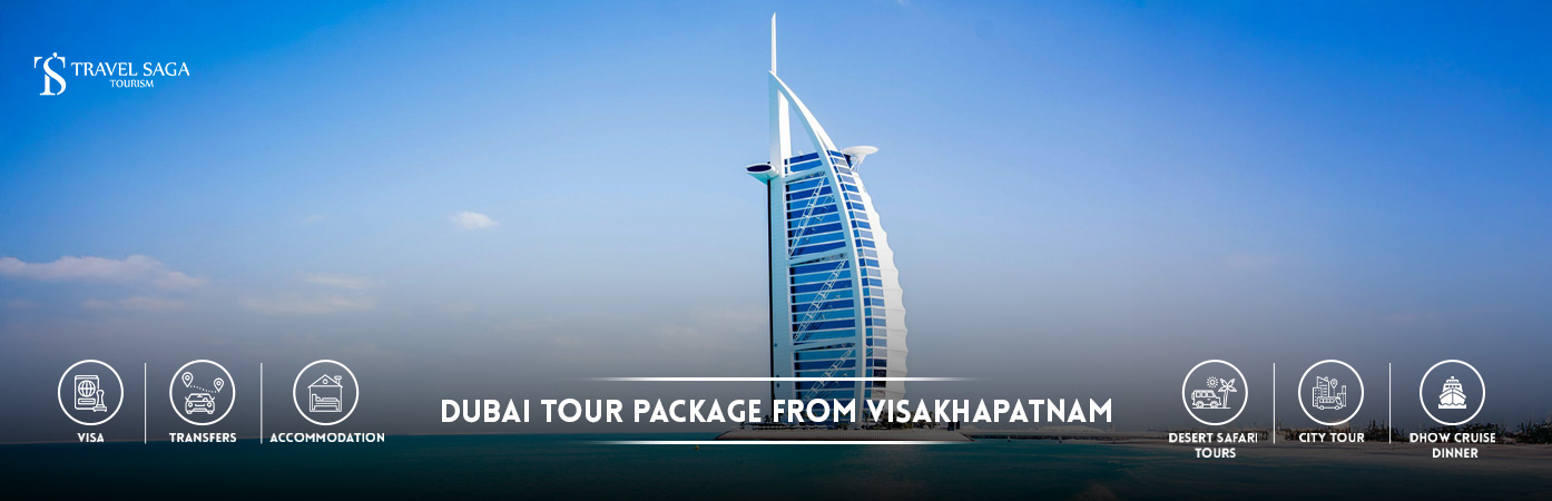Dubai Tour Package from Visakhapatnam | Dubai packages from Visakhapatnam BT Banner by Travel Saga Tourism