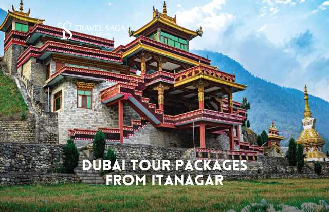 Dubai Tour Package from Itanagar