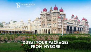 Dubai Tour Package from Mysore