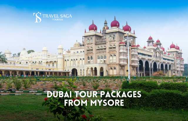 Dubai Tour Package from Mysore