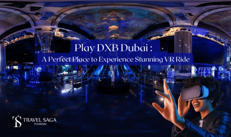 Play DXB Dubai | Play DXB Dubai mall Blog Banner by Travel Saga Tourism
