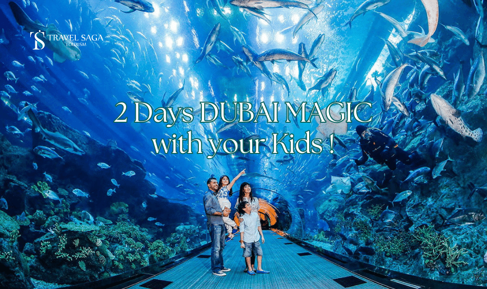 2 Days Dubai Magic with your Kids